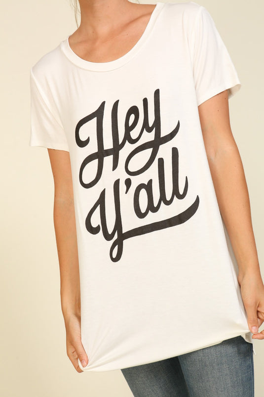 TIM1 - Ladies White Hey Y'all Graphic Tee