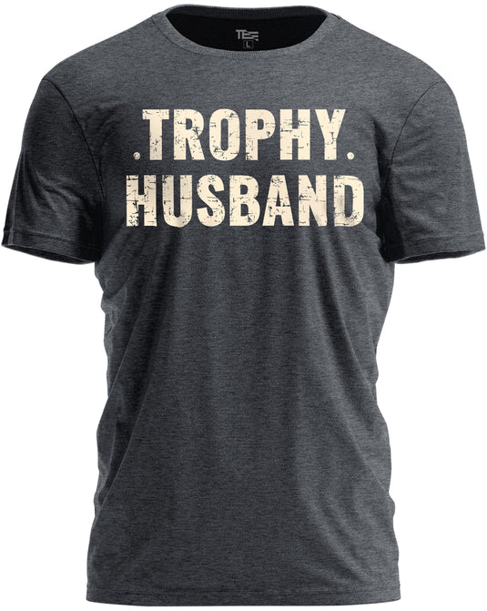 VT6 - Trophy Husband T-Shirt