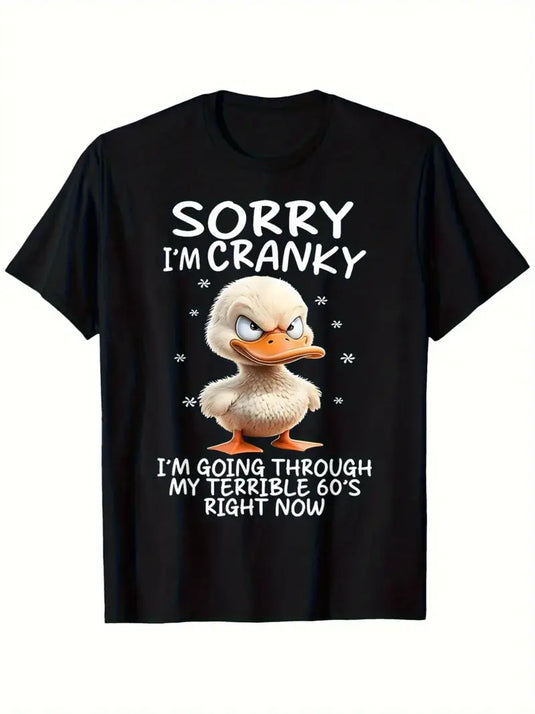 TMTSHT57 - Sorry I'm Cranky T Shirt