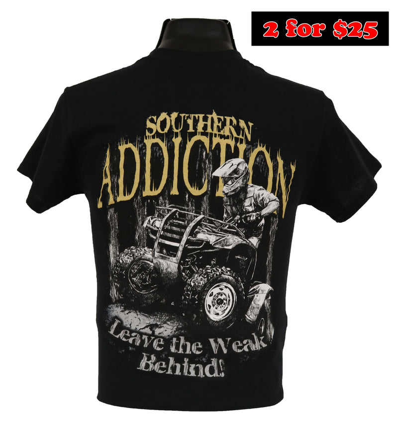 Load image into Gallery viewer, 6040 - Southern Addiction Leave Weak Behind T Shirt
