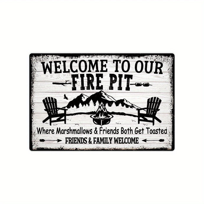 TMSG23 - Welcome To Our Firepit Metal Sign