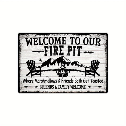 TMSG23 - Welcome To Our Firepit Metal Sign