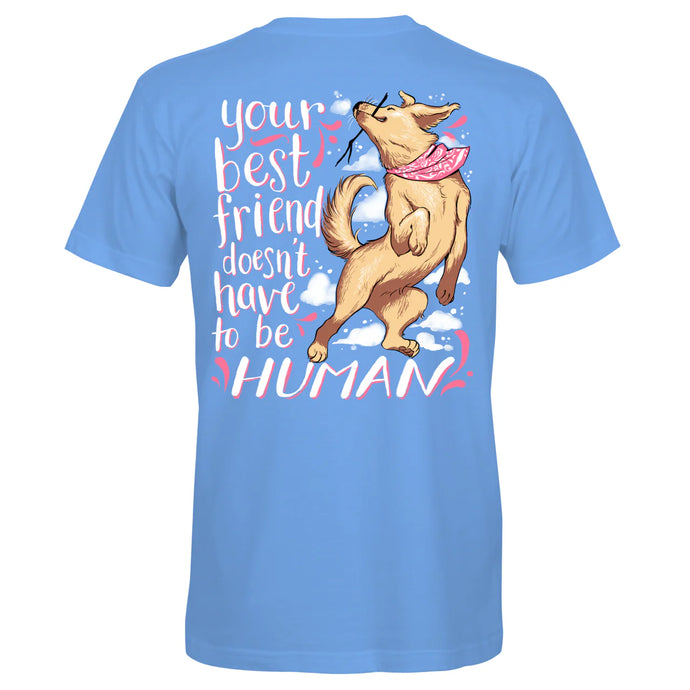 S383 - Best Friend Doesn't Have to be Human - Carolina Blue