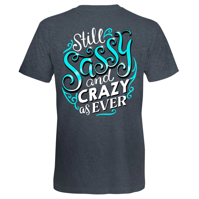 S390 - Sassy and Crazy as Ever - Heather Grey