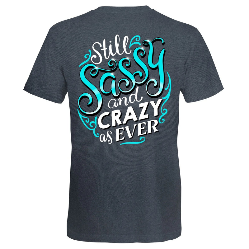 Load image into Gallery viewer, S390 - Sassy and Crazy as Ever - Heather Grey
