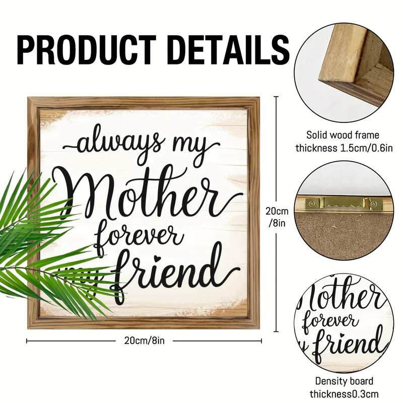 Load image into Gallery viewer, TMSG17 - Always My Mother 8&quot; x 8&quot; Wooden Sign
