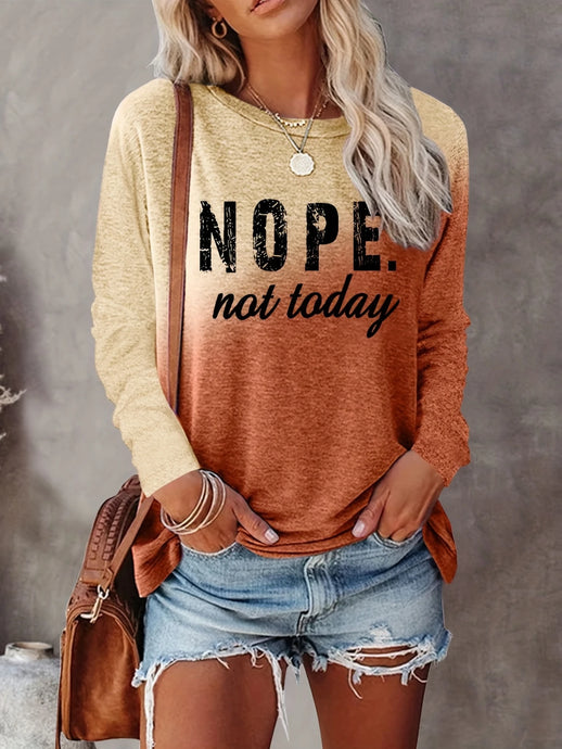 TMTSHT115 - Ladies Long Sleeve Not Today T Shirt